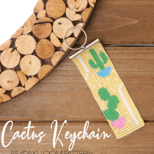 Cactus Keychain with Clover Beading Loom by Sprinklesofzeal #Cloverusa #beading #Loom #beadwork @sprinklesofzeal #cacti #succulent #nationalcraftmonth #2021