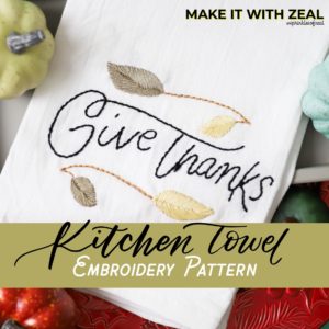 Hand Embroidered "Give Thanks" Pattern